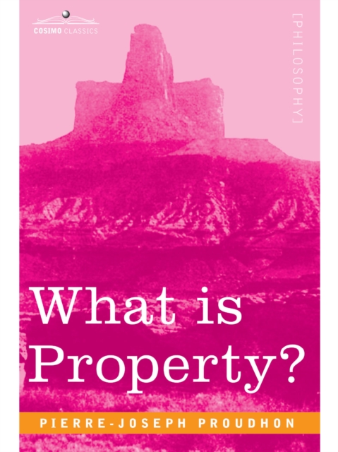 Book Cover for What is Property? by Pierre-Joseph Proudhon