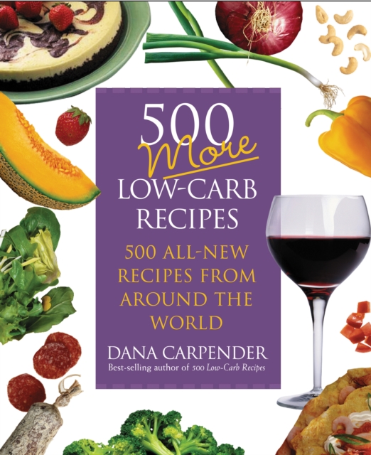 Book Cover for 500 More Low-Carb Recipes by Dana Carpender