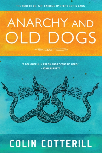 Book Cover for Anarchy and Old Dogs by Cotterill, Colin