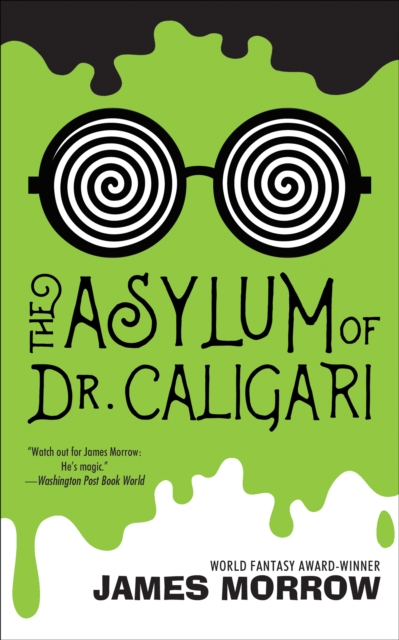 Book Cover for Asylum of Dr. Caligari by James Morrow
