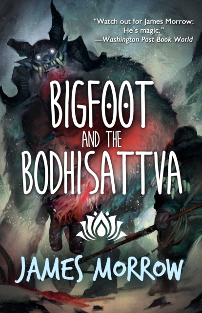 Book Cover for Bigfoot and the Bodhisattva by James Morrow