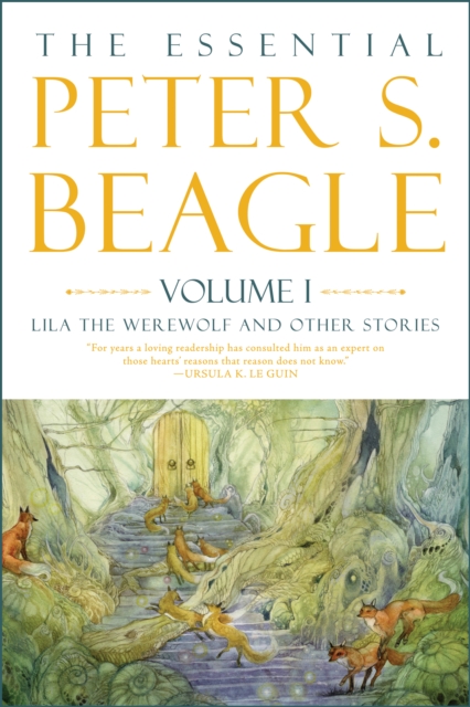 Book Cover for Essential Peter S. Beagle, Volume 1: Lila the Werewolf and Other Stories by Peter S. Beagle