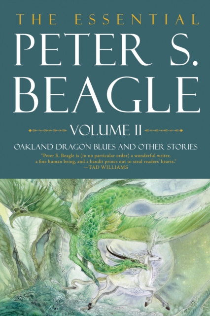 Book Cover for Essential Peter S. Beagle, Volume 2: Oakland Dragon Blues and Other Stories by Peter S. Beagle