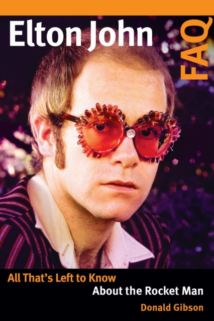 Book Cover for Elton John FAQ by Donald Gibson