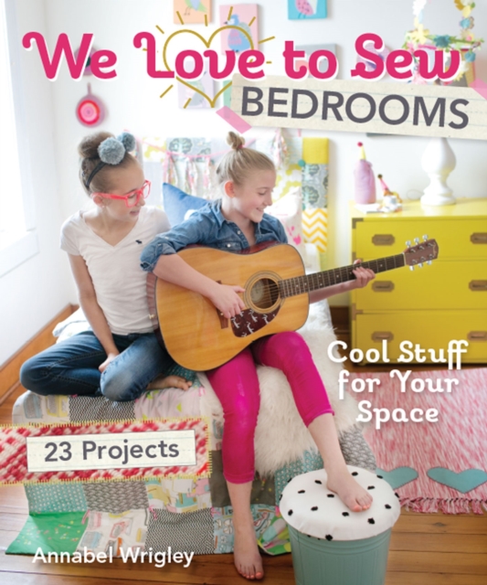 Book Cover for We Love to Sew-Bedrooms (Fixed Layout Format) by Annabel Wrigley