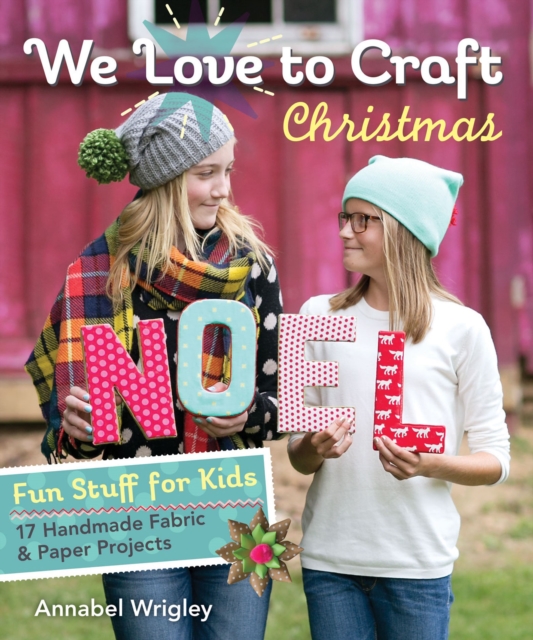 Book Cover for We Love to Craft Christmas by Annabel Wrigley