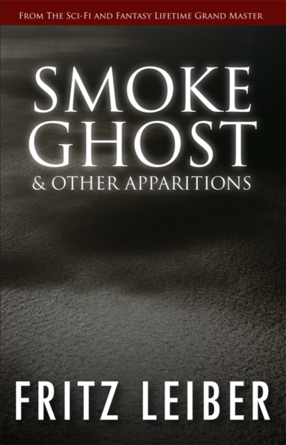 Book Cover for Smoke Ghost & Other Apparitions by Fritz Leiber