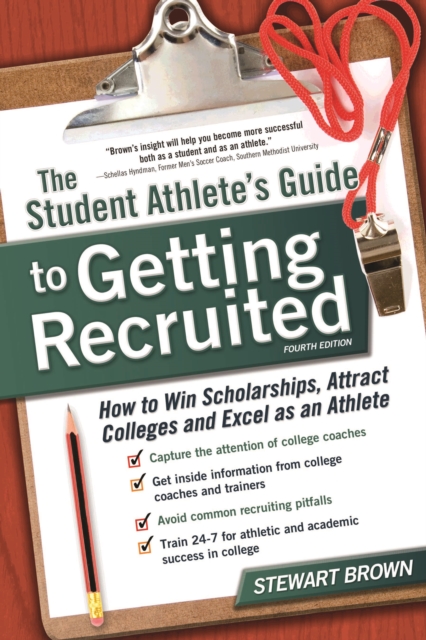 Book Cover for Student Athlete's Guide to Getting Recruited by Stewart Brown