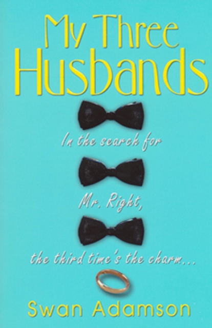 Book Cover for My Three Husbands by Swan Adamson