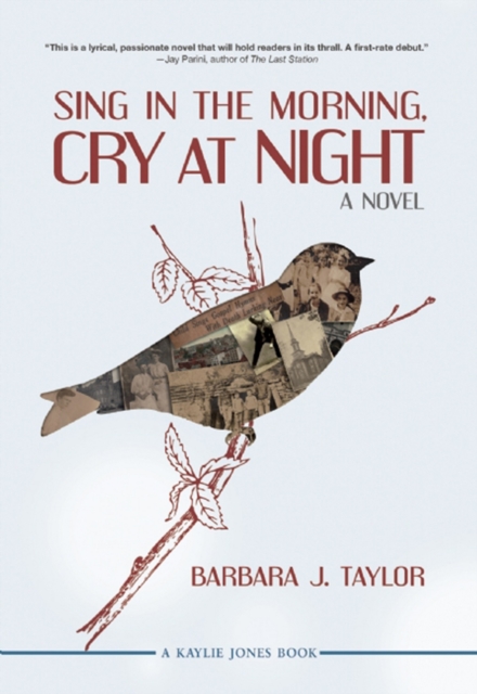 Book Cover for Sing in the Morning, Cry at Night by Barbara J. Taylor