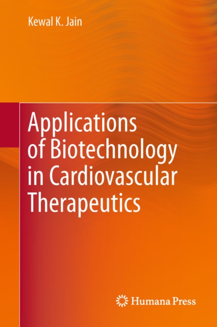 Book Cover for Applications of Biotechnology in Cardiovascular Therapeutics by Kewal K. Jain