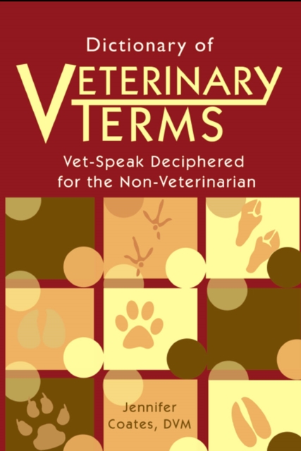 Book Cover for Dictionary of Veterinary Terms by Jennifer Coates