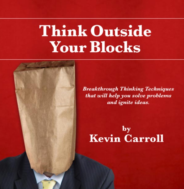 Book Cover for Think Outside Your Blocks by Kevin Carroll