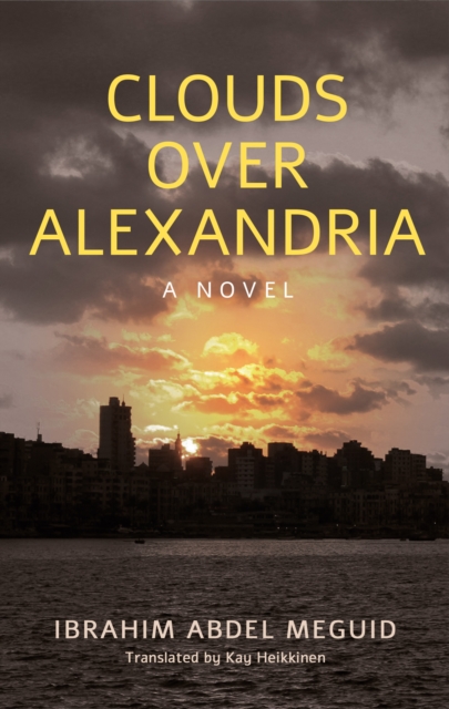 Book Cover for Clouds over Alexandria by Ibrahim Abdel Meguid