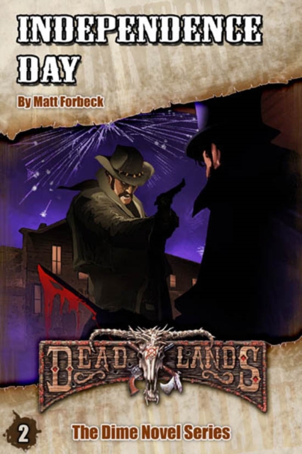 Book Cover for Deadlands: Independence Day by Matt Forbeck