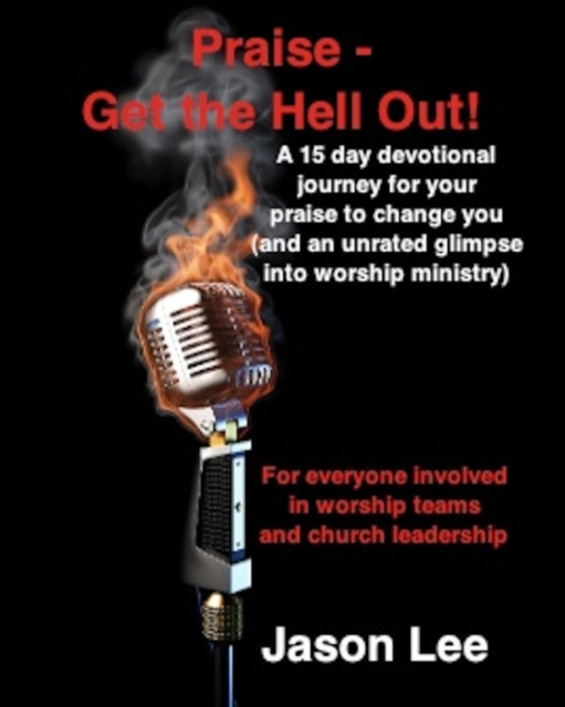 Book Cover for Praise - Get the Hell Out! by Jason Lee