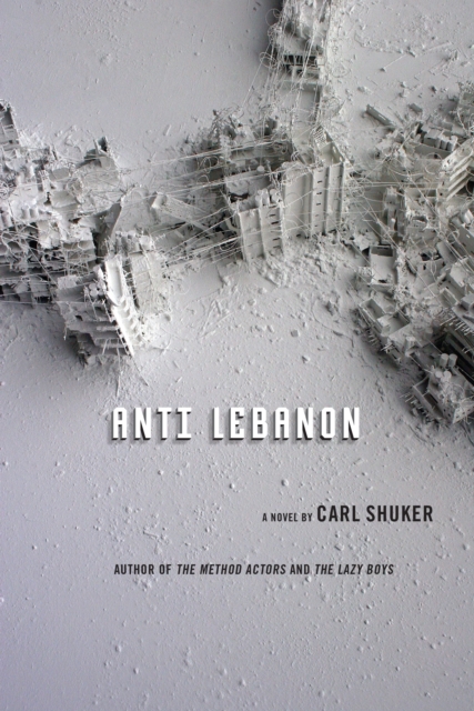 Book Cover for Anti Lebanon by Carl Shuker