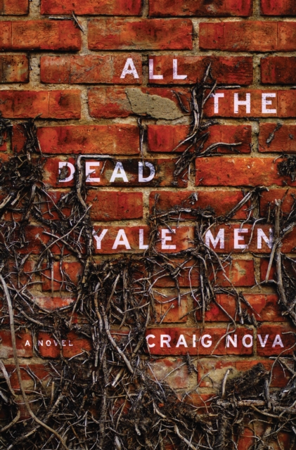 Book Cover for All the Dead Yale Men by Craig Nova