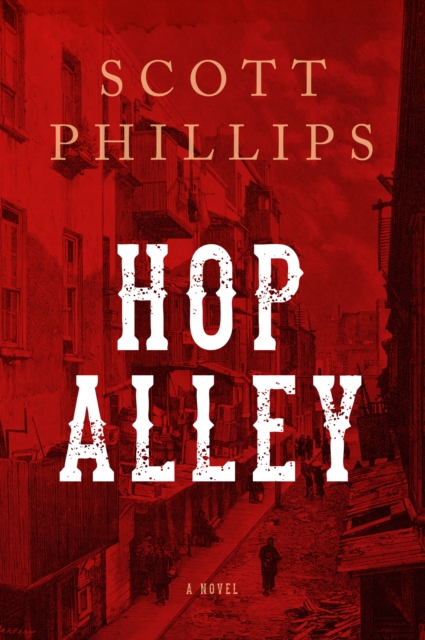 Book Cover for Hop Alley by Scott Phillips