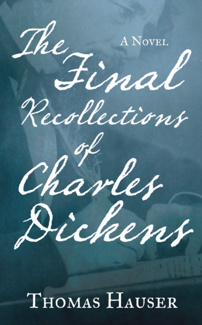 Book Cover for Final Recollections of Charles Dickens by Thomas Hauser