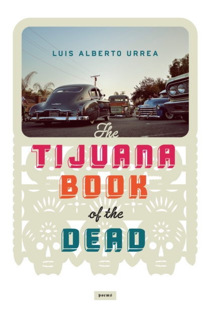 Book Cover for Tijuana Book of the Dead by Luis Alberto Urrea