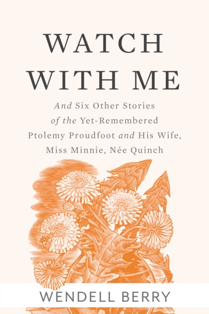 Book Cover for Watch With Me by Wendell Berry