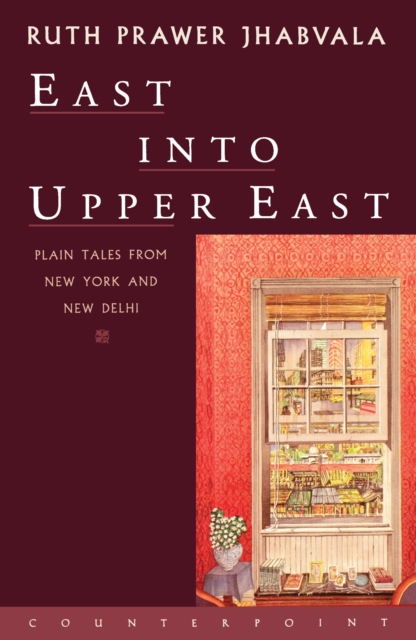 Book Cover for East Into Upper East by Ruth Prawer Jhabvala