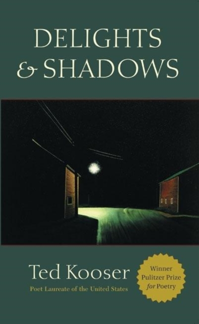 Book Cover for Delights & Shadows by Ted Kooser