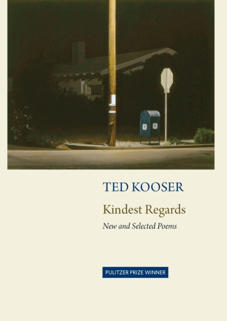 Book Cover for Kindest Regards by Ted Kooser