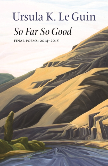 Book Cover for So Far So Good by Ursula K. Le Guin