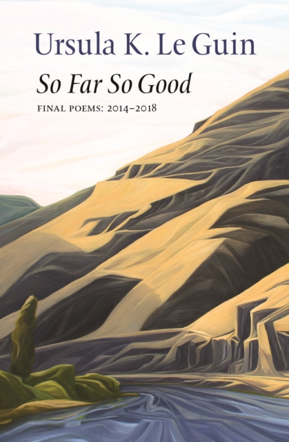 Book Cover for So Far So Good by Guin, Ursula K. Le