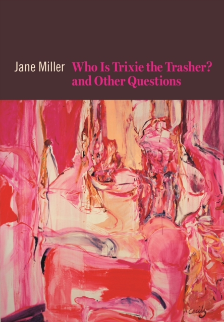 Book Cover for Who Is Trixie the Trasher? and Other Questions by Jane Miller