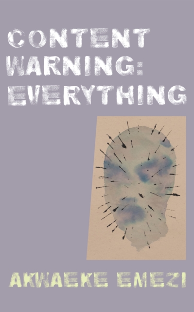 Book Cover for Content Warning: Everything by Akwaeke Emezi