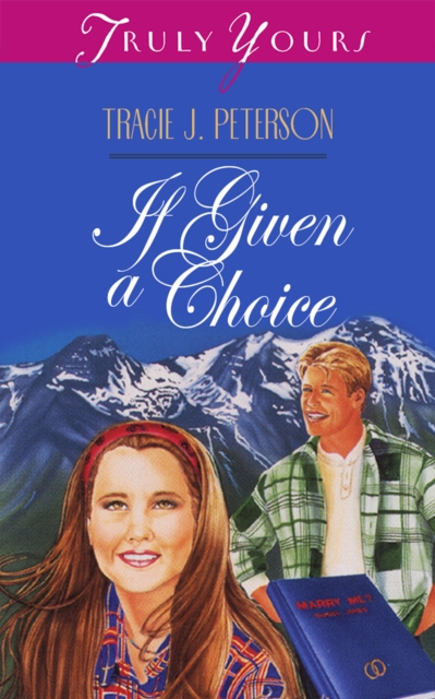 Book Cover for If Given a Choice by Tracie Peterson