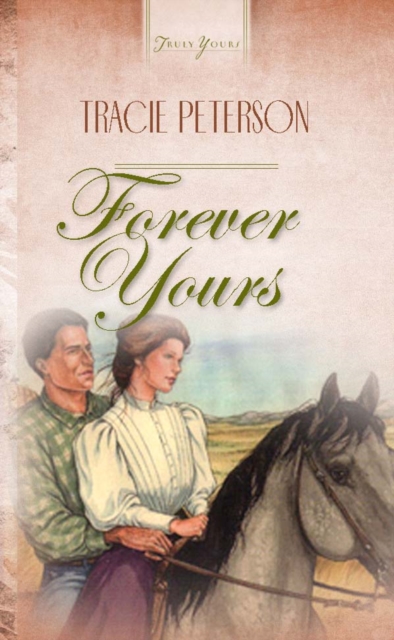 Book Cover for Forever Yours by Tracie Peterson