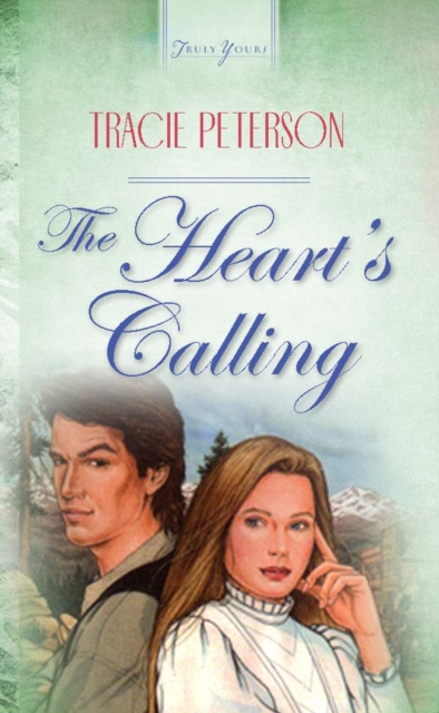 Book Cover for Heart's Calling by Tracie Peterson