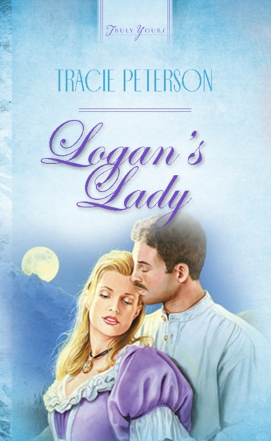 Book Cover for Logan's Lady by Tracie Peterson