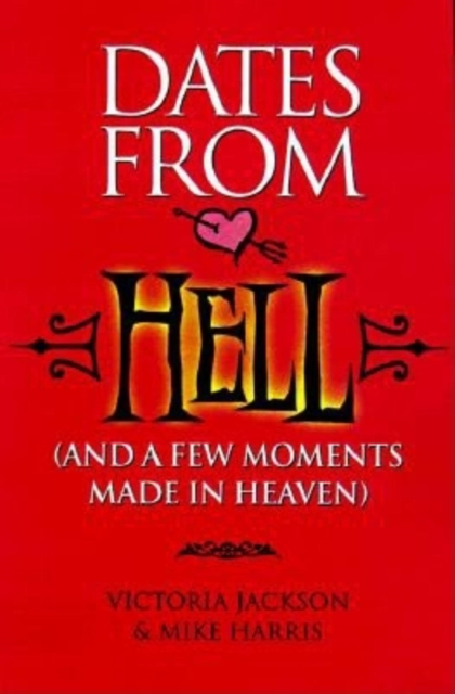 Book Cover for Dates from Hell by Victoria Jackson, Mike Harris