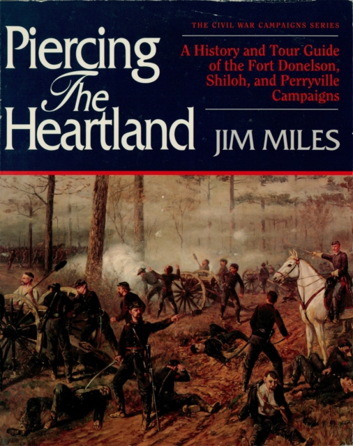 Book Cover for Piercing the Heartland by Jim Miles