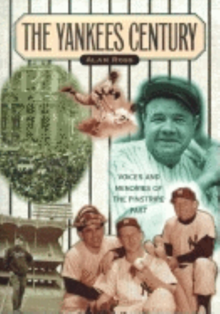 Book Cover for Yankees Century by Alan Ross