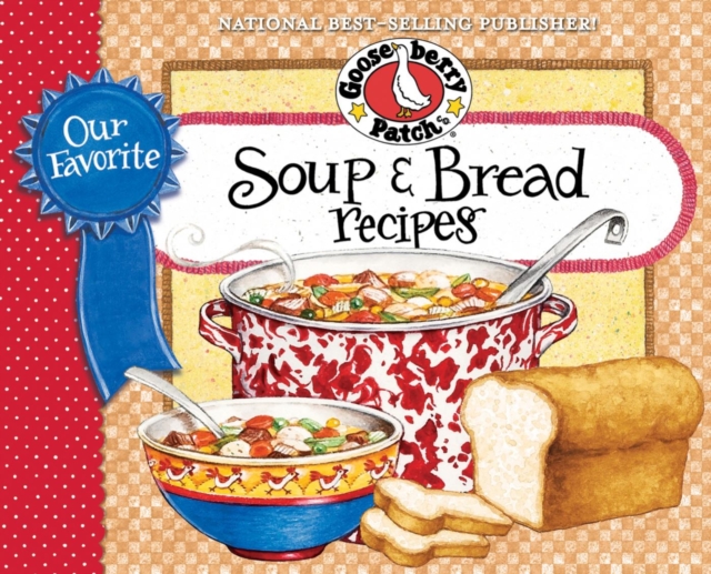 Book Cover for Our Favorite Soup & Bread Recipes by Gooseberry Patch