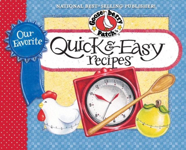 Book Cover for Our Favorite Quick & Easy Recipes Cookbook by Gooseberry Patch