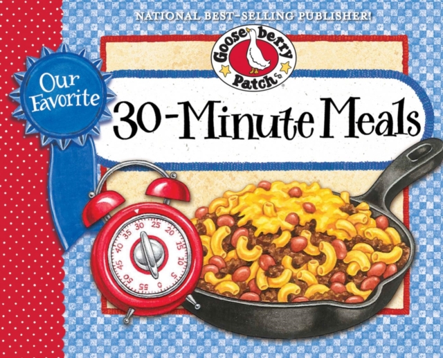 Book Cover for Our Favorite 30-Minute Meals by Gooseberry Patch