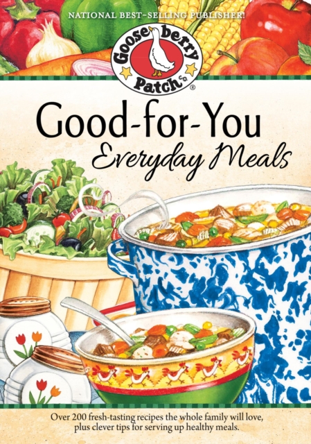 Book Cover for Good-For-You Everyday Meals Cookbook by Gooseberry Patch