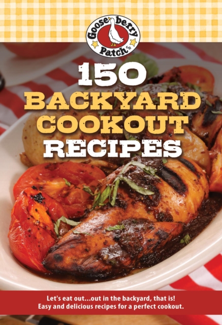 Book Cover for 150 Backyard Cookout Recipes by Gooseberry Patch