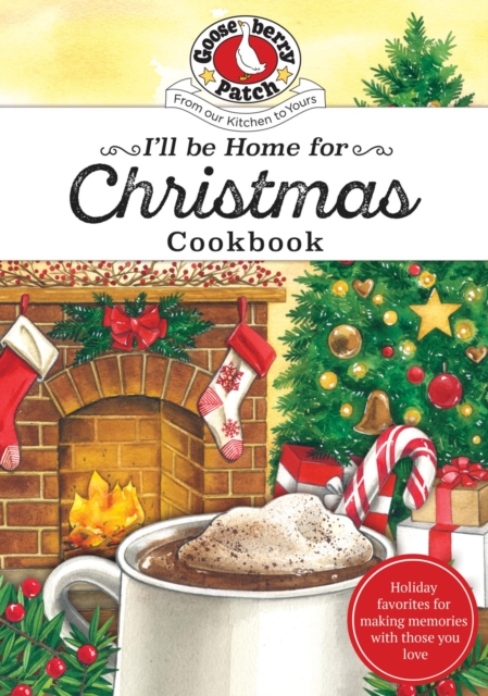 Book Cover for I'll be Home for Christmas Cookbook by Gooseberry Patch
