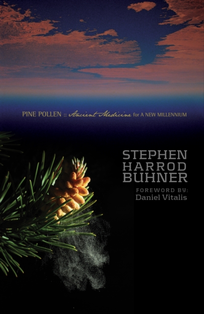 Book Cover for Pine Pollen: Ancient Medicine for a New Millennium by Stephen Harrod Buhner