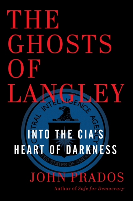 Book Cover for Ghosts of Langley by John Prados