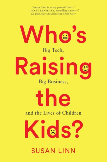 Book Cover for Who's Raising the Kids? by Susan Linn