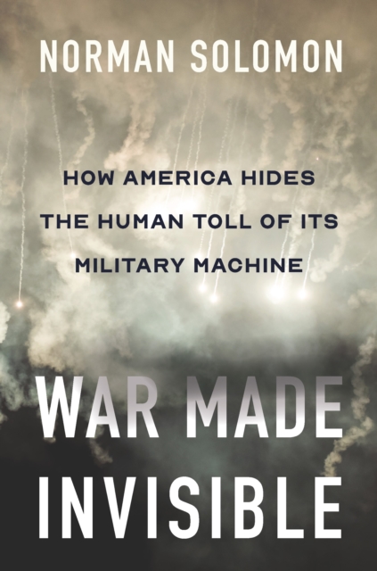 Book Cover for War Made Invisible by Norman Solomon